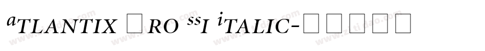 Atlantix Pro SSi Italic字体转换